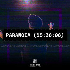 PARANOIA (15:36:06)