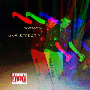 Mr.weeman "SIDE EFFECTS"