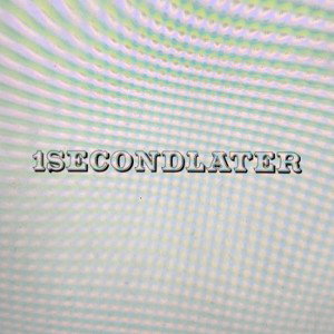 1secondlater 