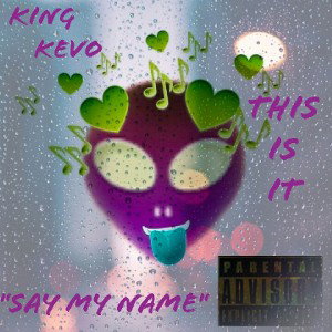 kingkevo - say my name 