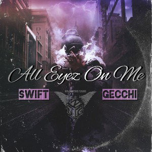 All Eyez On Me ft. Gecchi