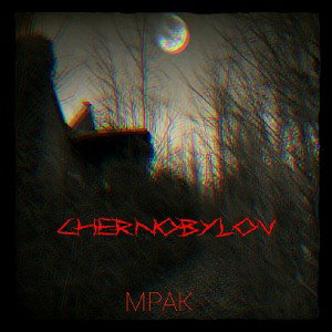 CHERNOBYLOV - мрак