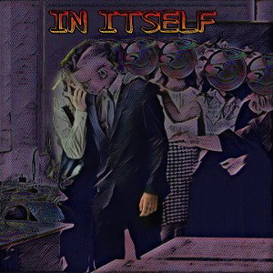 IN ITSELF