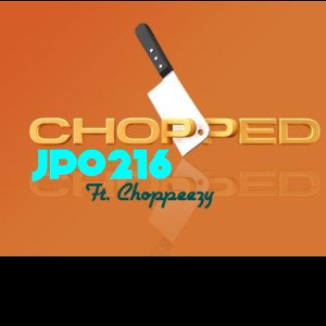 JPo ft. Choppeezy - Chopped
