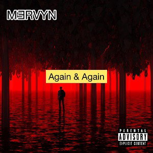 Mervyn - Again & Again (Ft. Fourz)
