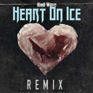 Rod WaveHeart On Ice Remix _Feat. Bag Runner Kelvin_