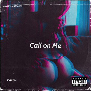 Call on Me Prod. valious