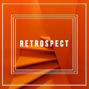Retrospect