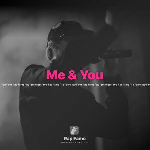 Me & You