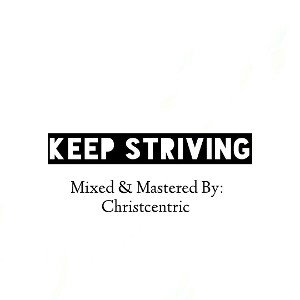 Keep Striving 
