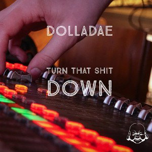 Turn That Shit Down