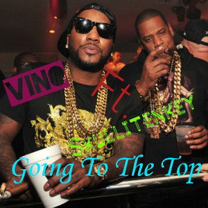 GOING TO THE TOP - VINO FT. SKULLITENKEY 