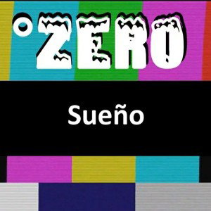 Sueño - °Zero