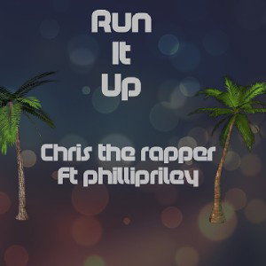 Run it up FT Phillipriley