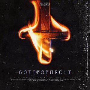 GOTTESFURCHT - S-AYO