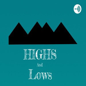 Highs and lows