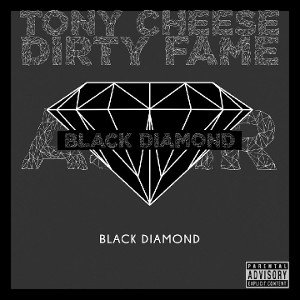 Tony Chee$e & Dirty Fame feat ASMR-BLACK DIAMOND 