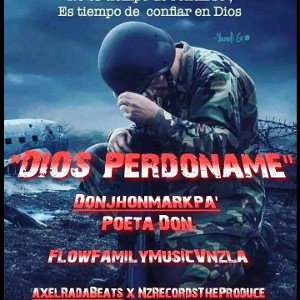 Dios Perdoname Donjhonmark FlowfamilyMusicVnzla 🇻🇪