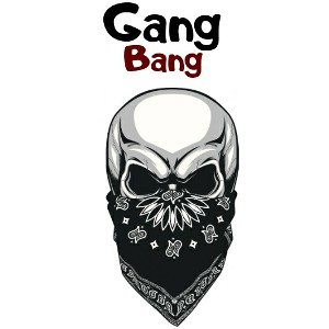 Gang Bang [Freestyle]