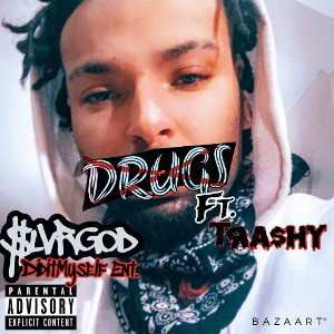 Drugs ft. Tra$hy 