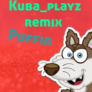 Puffin (Kuba_playz remix)         