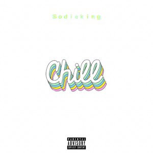 Sodieking - Chill