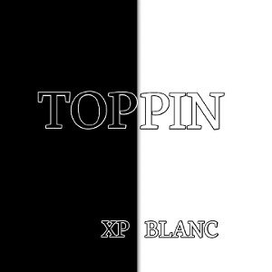 XP BLANC LP song 9: toppin