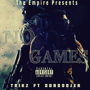 No Games remix Ft DonDodjer  