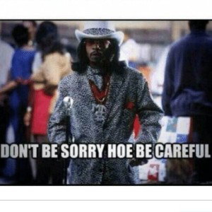 Be Careful 