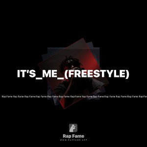 it’s_me_(freestyle)