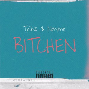 Bitchen ft Nayme