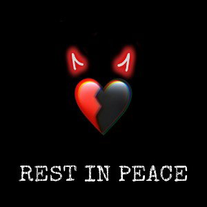 REST IN PEACE