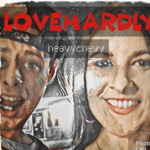 heavychevy  - lovehardly