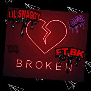 🔱LIL $W🅰️GGY 🔱  FT. BK BROKE MY HEART 💔