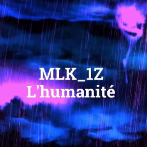 MLK_1Z // L'humanité 