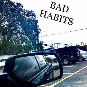BAD HABITS - Versus