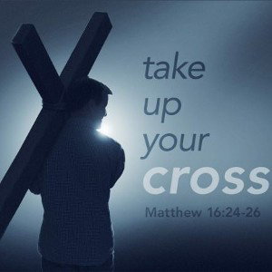 Pick up my cross