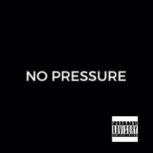 No Pressure 