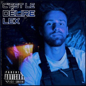 LeX - C'est l'délire (Prod. Beck beatz)