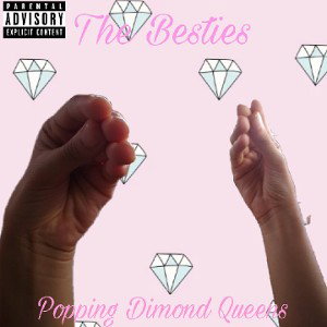 The Besties- Wit The Gang