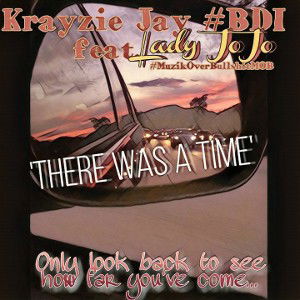 'There Was A Time' Krayzie Jay feat Lady JoJo