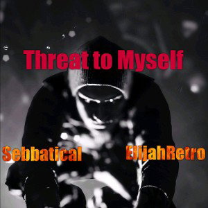 Threat to Myself