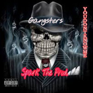 Gangsters Friends - Spark the prod.