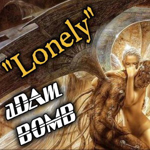 "LONELY"