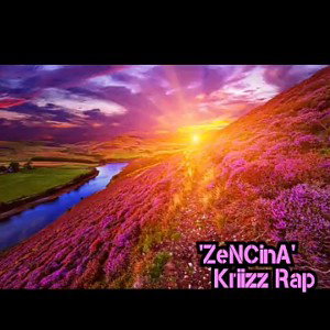 Kriizz Rap('ZeNCinA")
