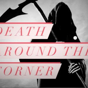 deatharoundthecorner