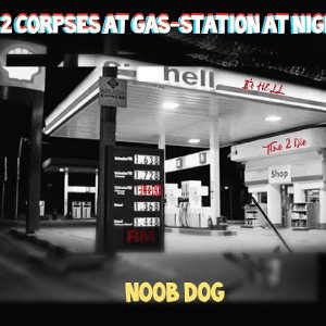 2 Corpses At Gas-Station At Night (Remake)