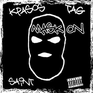 Mask On Ft. TAG x Saint James