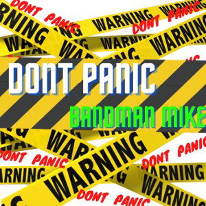 Bandman- DONT PANIC