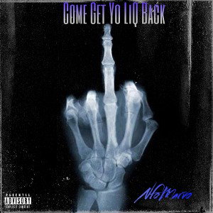 Nfomarvo- Come Get Yo Liq Back 